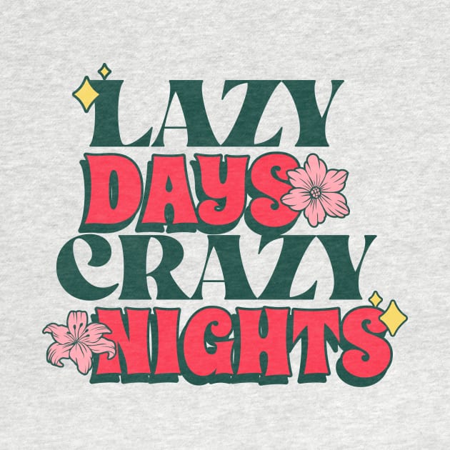 lazy days crazy nights by WOAT